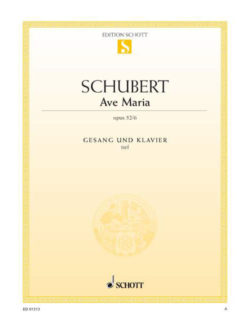 SCHOTT Schubert - Ave Maria Op. 52/6 D 839 - Low Voice et Piano