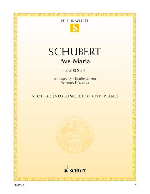 SCHOTT SCHUBERT FRANZ - AVE MARIA OP. 52/6 D 839 - VIOLIN AND PIANO