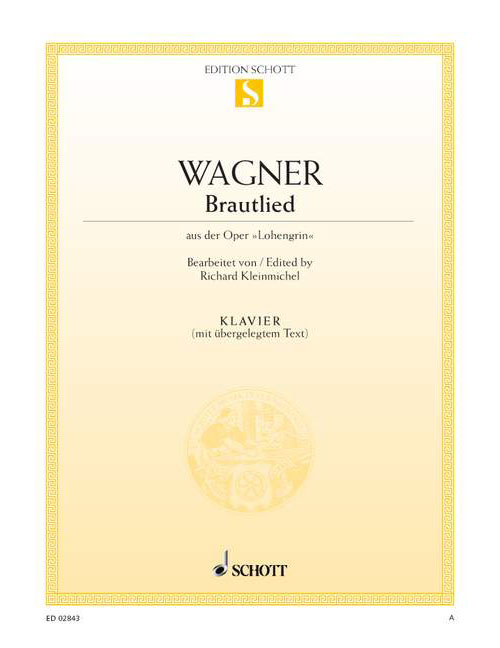 SCHOTT Wagner - Bridal Song WWV 75 - Piano (with Text)