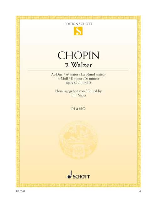 SCHOTT CHOPIN - 2 VALSES LA BÉMOL MAJEUR ET SI MINEUR OP. 69 NO. 1/2 - PIANO