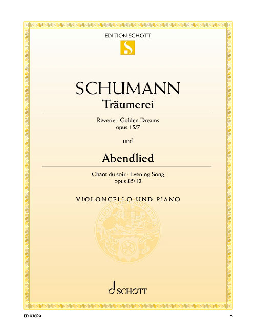 SCHOTT Schumann - Träumerei / Abendlied Op. 15/7 Und 85/12 - Violoncelle et Piano
