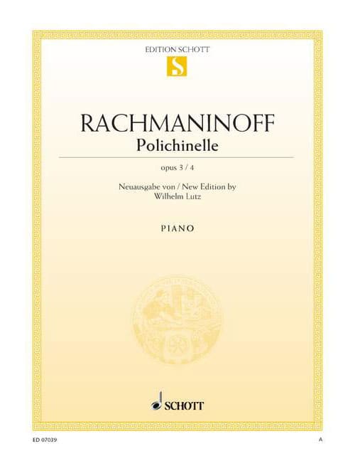 SCHOTT RACHMANINOFF - POLICHINELLE OP. 3/4 - PIANO