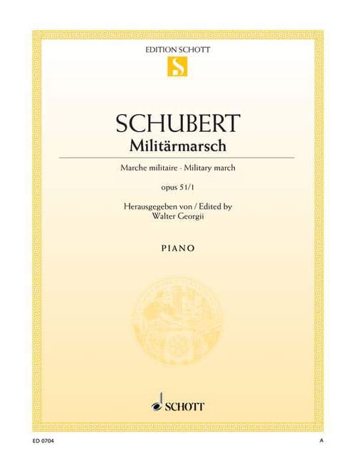 SCHOTT SCHUBERT - MARCHE MILITAIRE OP. 51/1 D 733/1 - PIANO