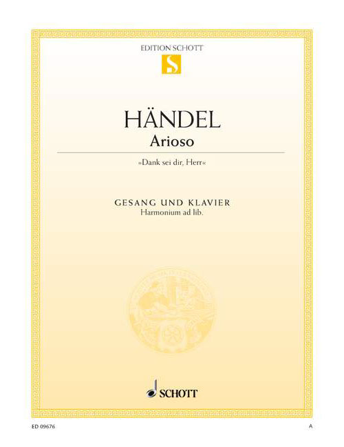 SCHOTT HAENDEL G.F. - DANK SEI DIR, HERR - MEDIUM VOICE AND PIANO, HARMONIUM AD LIB.