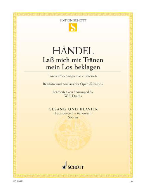 SCHOTT HAENDEL G.F. - LASS MICH MIT TRAENEN MEIN LOS BEKLAGEN - SOPRANO AND PIANO
