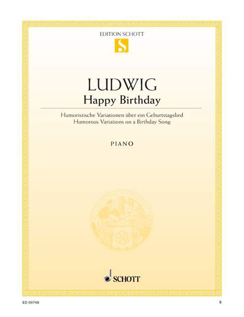 SCHOTT LUDWIG CLAUS-DIETER - HAPPY BIRTHDAY - PIANO
