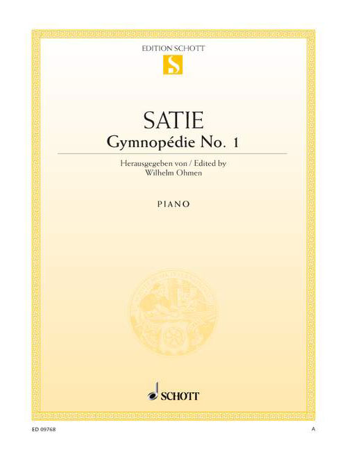 SCHOTT SATIE ERIK - GYMNOPEDIE NO. 1 - PIANO