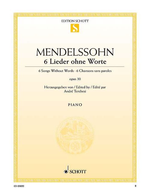 SCHOTT MENDELSSOHN BARTHOLDY - 6 SONGS WITHOUT WORDS OP. 30 - PIANO