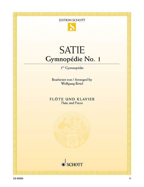 SCHOTT SATIE - 1ÈRE GYMNOPÉDIE - FLUTE ET PIANO