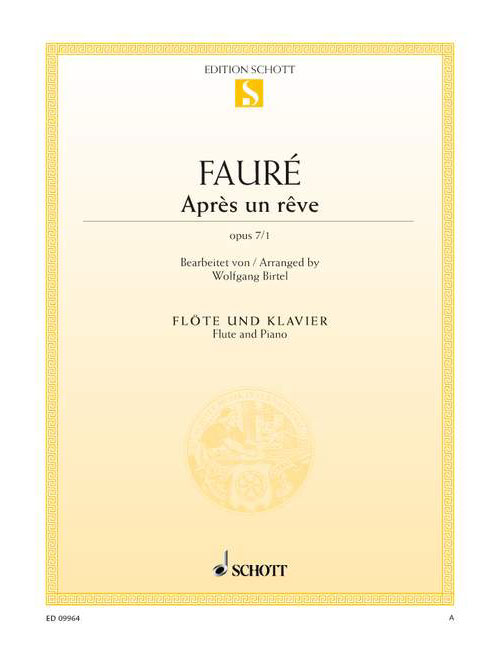 SCHOTT Fauré - Après Un Rêve Op. 7/1 - Flute et Piano