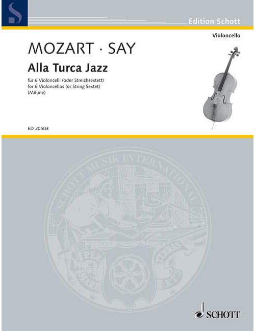 SCHOTT SAY - ALLA TURCA JAZZ - 6 VIOLONVIOLONCELLES (OU STRING SEXTET)