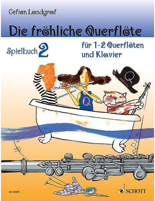 SCHOTT LANDGRAF-mauz - Die Frähliche Querfläte - 1-2 Flutes et Piano