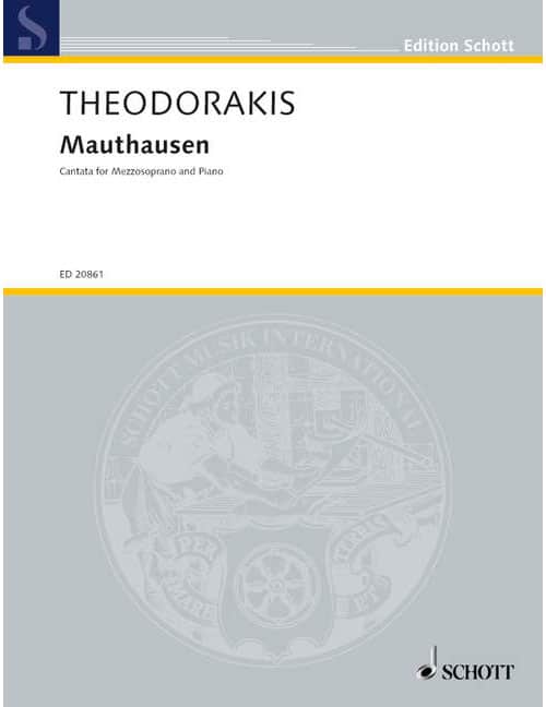 SCHOTT THEODORAKIS - MAUTHAUSEN AST 168 - MEZZO-SOPRANO ET PIANO