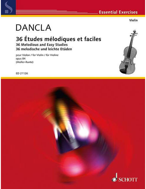 SCHOTT DANCLA C. - 36 MELODIOUS AND EASY STUDIES OP. 84 - VIOLON