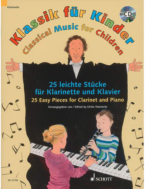 SCHOTT MUSIQUE CLASSIQUE POUR LES ENFANTS - CLARINETTE IN BB ET PIANO