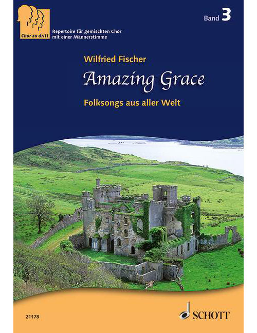 SCHOTT Amazing Grace Vol. 3 - Choeur Mixte (sabar)