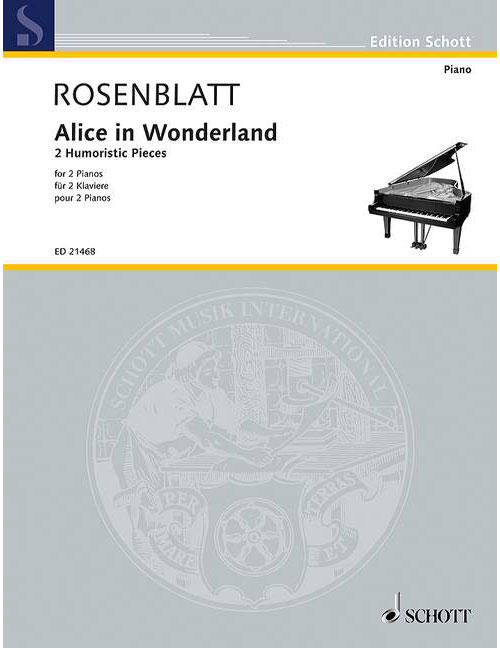 SCHOTT ROSENBLATT - ALICE IN WONDERLAND - 2 PIANOS