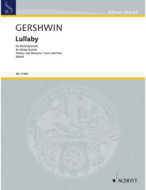 SCHOTT GERSHWIN G. - LULLABY - ENSEMBLE CORDES