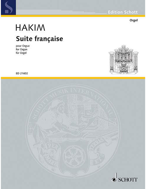 SCHOTT HAKIM N. - SUITE FRANCAISE - ORGUE