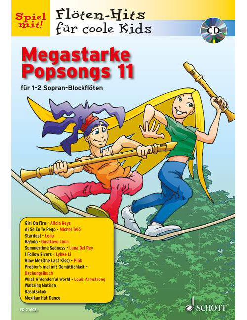 SCHOTT MEGASTARKE POPSONGS VOL. 11 - 1-2 SOPRANO FLUTE A BEC