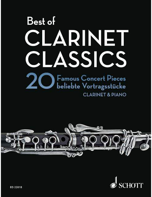 SCHOTT BEST OF CLARINETTE CLASSICS - CLARINETTE IN BB ET PIANO