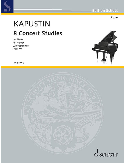 SCHOTT KAPUSTIN - 8 CONCERT STUDIES OP. 40 - PIANO