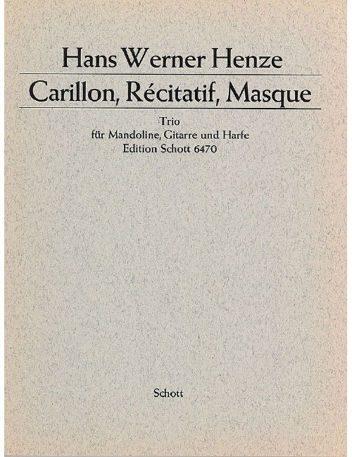 SCHOTT Henze - Carillon, Récitatif, Masque - Metoline, Guitare Et H