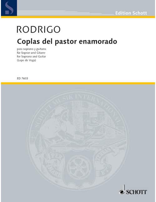 SCHOTT RODRIGO - COPLAS DEL PASTOR ENAMORADO - SOPRANO ET GUITARE