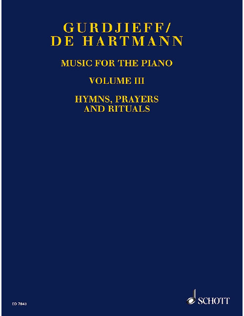 SCHOTT GURDJIEFF G.I. / HARTMANN T. - MUSIC FOR THE PIANO VOL. 3 - PIANO