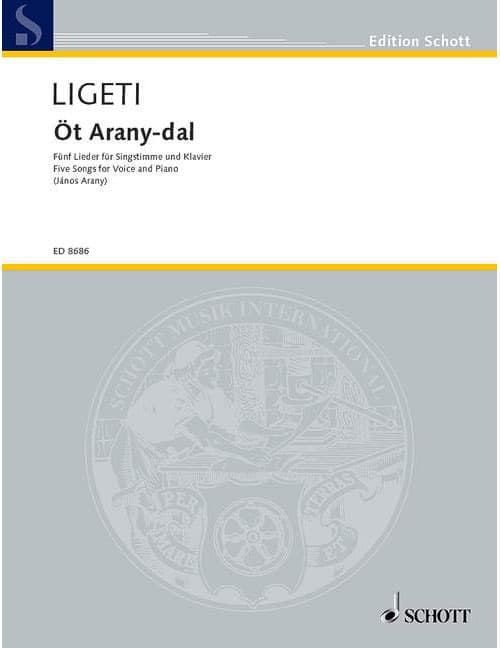 SCHOTT LIGETI - ÖT ARANY-DAL - VOICE ET PIANO