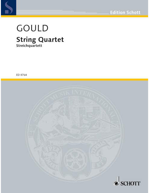 SCHOTT GOULD GLENN HERBERT - STRING QUARTET - STRING QUARTET