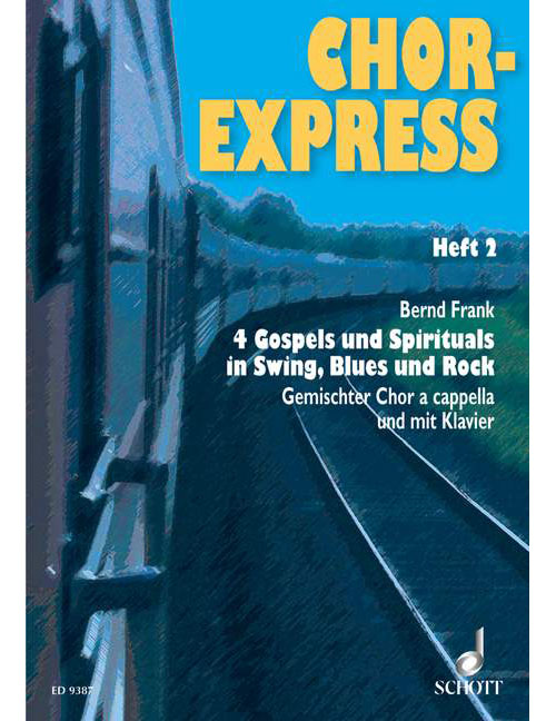 SCHOTT CHOR-EXPRESS HEFT 2 - MIXED CHOIR , ALSO WITH PIANO