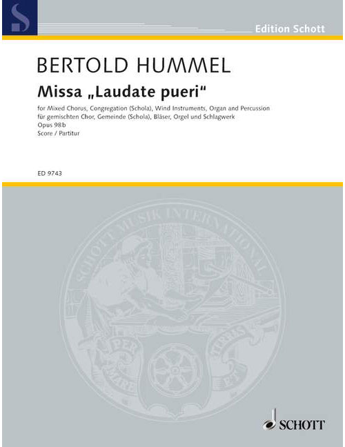 SCHOTT Hummel - Missa Laudate Pueri Op. 98B - Choeur Mixte, Schola, Wind Instruments, Orgue Et Percussion