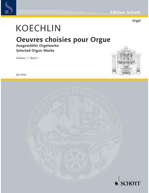 SCHOTT KOECHLIN - SELECTED ORGAN WORKS - ORGUE