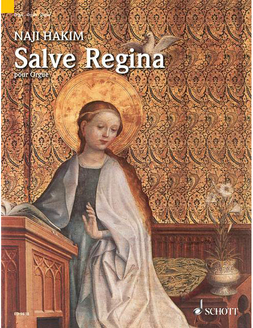 SCHOTT HAKIM - SALVE REGINA - ORGUE