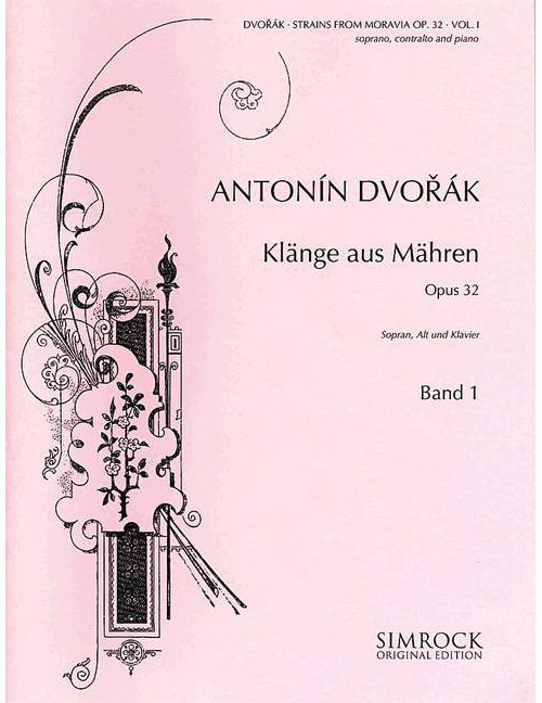 SIMROCK DVORÁK - STRAINS FROM MORAVIA OP. 32 VOL. 1 - SOPRANO, ALTO ET PIANO