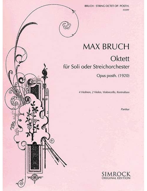 SIMROCK BRUCH - STRING OCTET OP. POSTH. - 4 VIOLONS, 2 ALTOS, VIOLONVIOLONCELLE ET DOUBLE-BASS