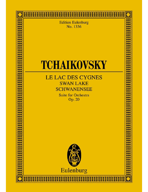 EULENBURG Tchaïkovski - Le Lac Des Cygnes Op. 20 CW 13 - Orchestre