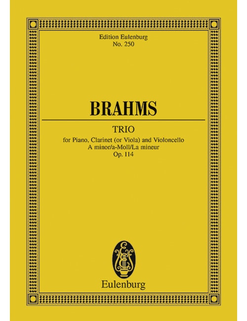 EULENBURG BRAHMS - TRIO LA MINEUR OP. 114 - PIANO, CLARINETTE (ALTO) ET VIOLONCELLE