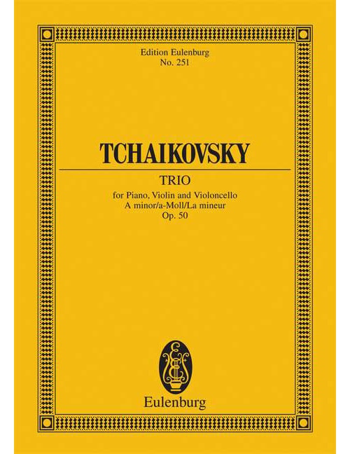 EULENBURG TCHAÏKOVSKI - TRIO AVEC PIANO LA MINEUR OP. 50 CW 93 - PIANO TRIO