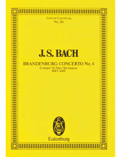 EULENBURG BACH - CONCERTO BRANDEBOURGEOIS NO. 4 SOL MAJEUR BWV 1049 - VIOLON PRINCIPALE, 2 FLUTES ET STRINGS