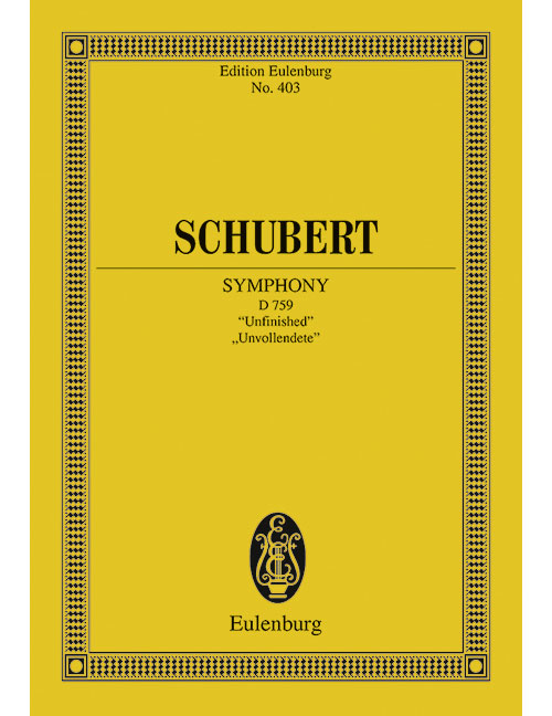 EULENBURG SCHUBERT FRANZ - SYMPHONY NO. 8 B MINOR D 759 - ORCHESTRA