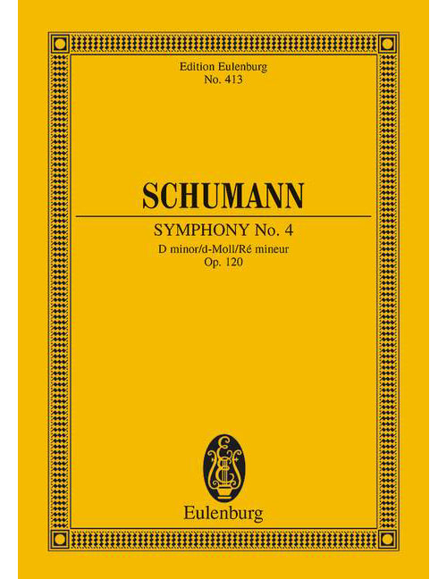 EULENBURG SCHUMANN ROBERT - SYMPHONY NO.4 D MINOR OP.120 - ORCHESTRA