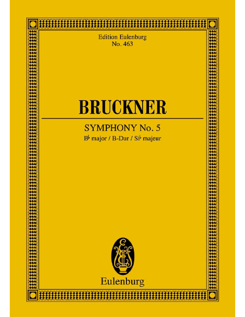 EULENBURG BRUCKNER - SYMPHONIE NO. 5 SIB MAJEUR - ORCHESTRE