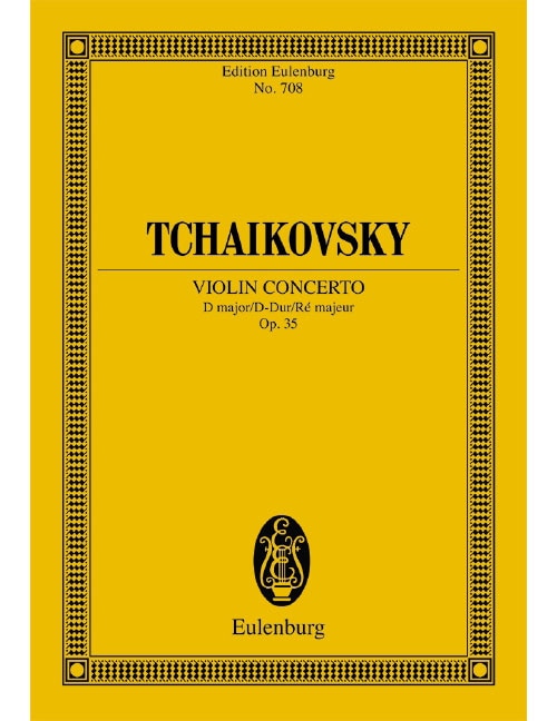 EULENBURG TCHAÏKOVSKI - VIOLIN CONCERTO OP. 35 CW 54 - VIOLON ET ORCHESTRE