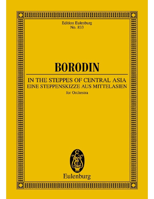 EULENBURG BORODIN - IN THE STEPPES OF CENTRAL ASIA - ORCHESTRE