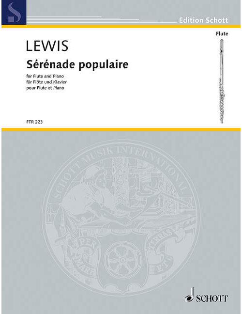 SCHOTT Lewis - Sérénade Populaire - Flute et Piano
