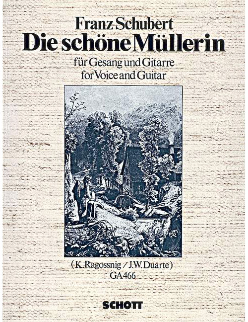 SCHOTT SCHUBERT - DIE SCHÖNE MÜLLERIN OP. 25 D 795 - HIGH VOICE (OUIGINAL) ET GUITARE