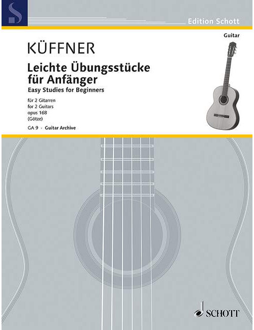 SCHOTT KÜFFNER - EASY STUDIES FOR BEGINNERS OP. 168 - 2 GUITARES