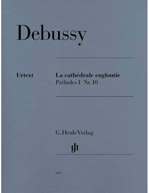 HENLE VERLAG DEBUSSY - LA CATHÉDRALE ENGLOUTIE - PIANO